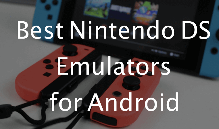 best nintendo ds emulator for android 2016