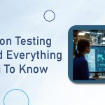 Automation Testing Explained Everything You Need to Know